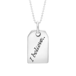 Sterling Silver Small Tag I Believe Necklace