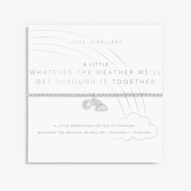 Whatever The Weather We'll Get Through It Together Silver 17.5cm Bracelet 6081